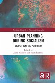 Urban Planning During Socialism