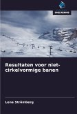 Resultaten voor niet-cirkelvormige banen Resultaten voor niet-cirkelvormige banen