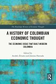 A History of Colombian Economic Thought