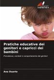 Pratiche educative dei genitori e capricci dei bambini Pratiche educative dei genitori e capricci dei bambini