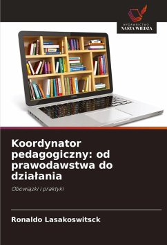 Cover Koordynator pedagogiczny: od prawodawstwa do dzia¿ania