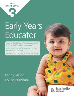 NCFE CACHE Level 3 Early Years Educator - Burnham, Louise; Tassoni, Penny