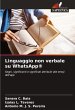 Linguaggio non verbale su WhatsApp® - Bild 1