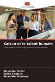 Kaizen et le talent humain Kaizen et le talent humain
