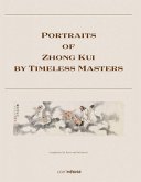 Portraits of Zhong Kui by Timeless Masters Portraits of Zhong Kui by Timeless Masters