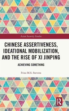 Cover Chinese Assertiveness, Ideational Mobilization, and the Rise of Xi Jinping