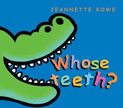 Whose Teeth? - Rowe, Jeannette