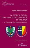 La tropicalisation de la ville et de l'université de Kinshasa La tropicalisation de la ville et de l'université de Kinshasa