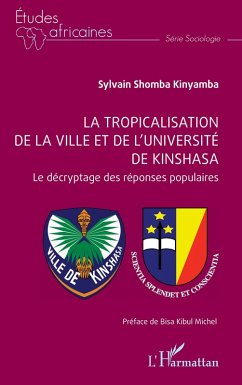 La tropicalisation de la ville et de l'université de Kinshasa Cover La tropicalisation de la ville et de l'université de Kinshasa