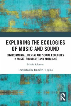 Exploring the Ecologies of Music and Sound - Solomos, Makis (University of Paris, France)