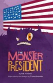 The Monster President