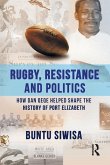 Rugby, Resistance and Politics Rugby, Resistance and Politics