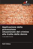Applicazione della prevenzione situazionale del crimine alla tratta delle donne