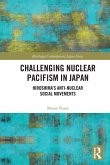 Challenging Nuclear Pacifism in Japan