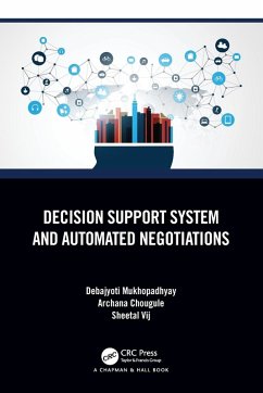 Decision Support System and Automated Negotiations - Mukhopadhyay, Debajyoti; Chougule, Archana; Vij, Sheetal