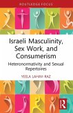Israeli Masculinity, Sex Work, and Consumerism