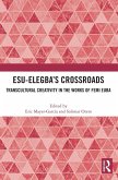 Esu-Elegba's Crossroads Esu-Elegba's Crossroads