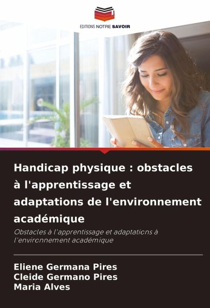 Handicap physique : obstacles à l'apprentissage et adaptations de l'environnement académique