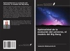 Optimalidad de la evolución del universo, el modelo del Big Bang