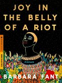 Joy in the Belly of a Riot