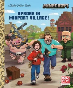 Uproar in Midport Village (a Minecraft Movie) - Golden Books