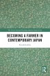Becoming a Farmer in Contemporary Japan - Bild 1