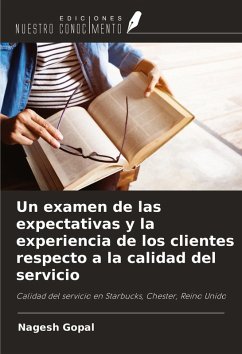 Un examen de las expectativas y la experiencia de los clientes respecto a la calidad del servicio - Gopal, Nagesh