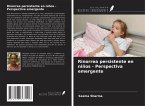 Rinorrea persistente en niños - Perspectiva emergente
