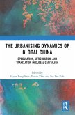 The Urbanising Dynamics of Global China