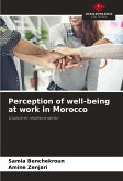 Perception of well-being at work in Morocco Perception of well-being at work in Morocco