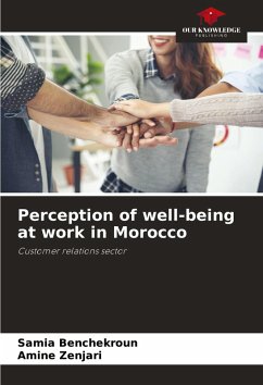 Perception of well-being at work in Morocco - Benchekroun, Samia;Zenjari, Amine