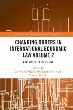 Changing Orders in International Economic Law Volume 2 Cover Changing Orders in International Economic Law Volume 2