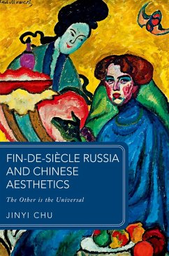 Cover Fin-De-Siècle Russia and Chinese Aesthetics