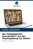 Der Pädagogische Koordinator: von der Gesetzgebung zur Aktion