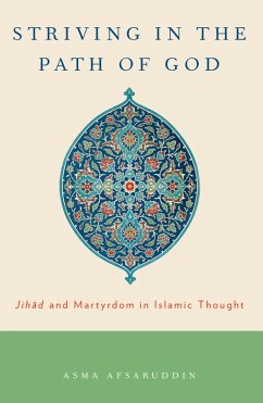 Striving in the Path of God - Afsaruddin, Asma (Professor and Chair, Department of Near Eastern La