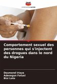 Comportement sexuel des personnes qui s'injectent des drogues dans le nord du Nigeria