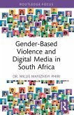 Gender-Based Violence and Digital Media in South Africa Gender-Based Violence and Digital Media in South Africa