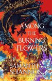 Among the Burning Flowers Among the Burning Flowers