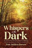 Whispers in the Dark Whispers in the Dark