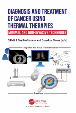 Cover Diagnosis and Treatment of Cancer using Thermal Therapies