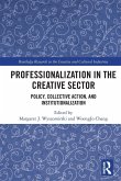 Professionalization in the Creative Sector Professionalization in the Creative Sector