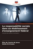 La responsabilité sociale dans un établissement d'enseignement fédéral