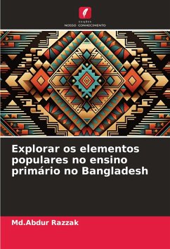 Explorar os elementos populares no ensino primário no Bangladesh - Razzak, Md.Abdur