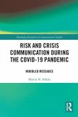 Risk and Crisis Communication During the COVID-19 Pandemic Risk and Crisis Communication During the COVID-19 Pandemic