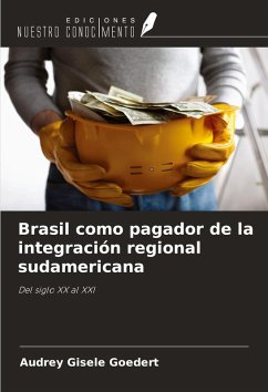 Cover Brasil como pagador de la integración regional sudamericana