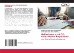 Reflexiones a la LOEI como Norma Reguladora