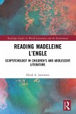 Reading Madeleine L'Engle Reading Madeleine L'Engle