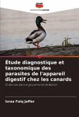 Étude diagnostique et taxonomique des parasites de l'appareil digestif chez les canards