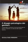 Il disagio psicologico dei genitori: Il disagio psicologico dei genitori: