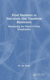 From Numbers to Narratives that Transform Businesses From Numbers to Narratives that Transform Businesses